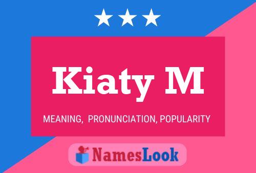 Kiaty M Name Poster