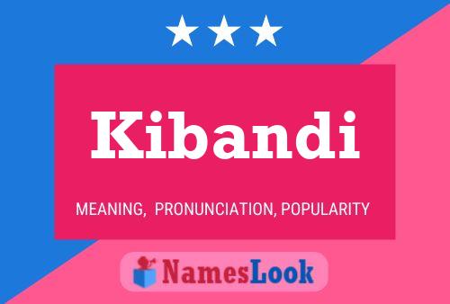 Kibandi Name Poster