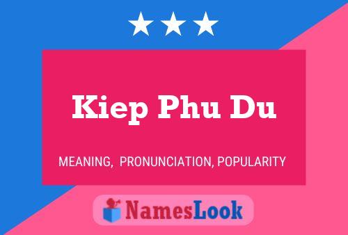 Kiep Phu Du Name Poster