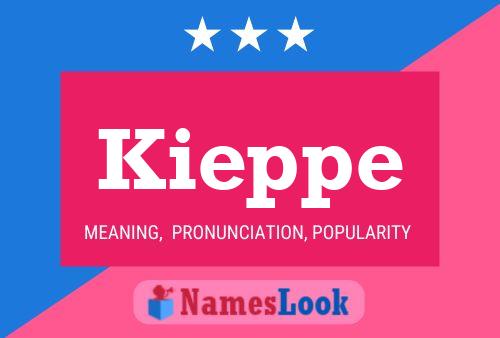 Kieppe Name Poster