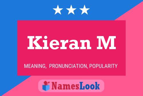 Kieran M Name Poster