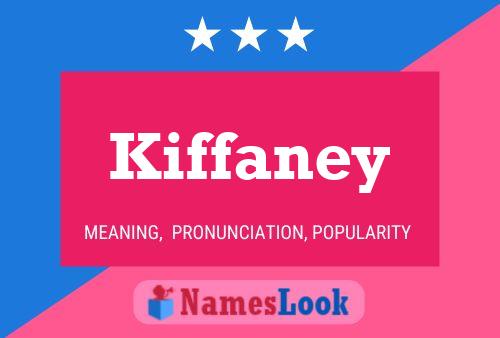 Kiffaney Name Poster