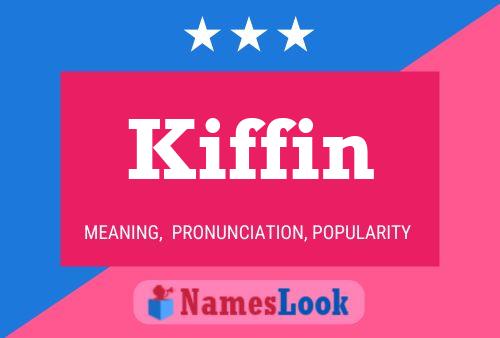 Kiffin Name Poster