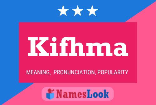 Kifhma Name Poster