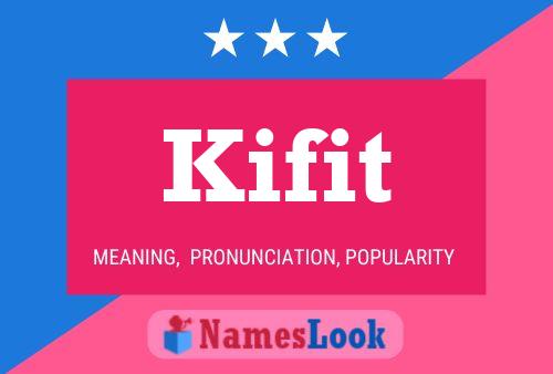 Kifit Name Poster