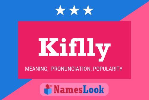 Kiflly Name Poster