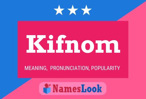 Kifnom Name Poster