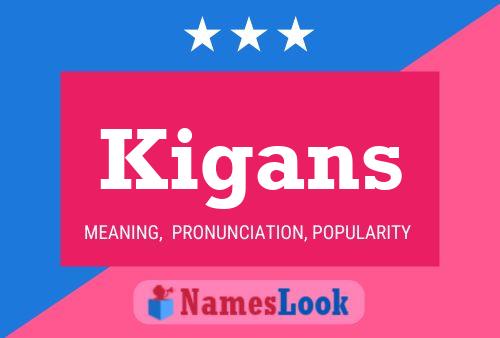 Kigans Name Poster