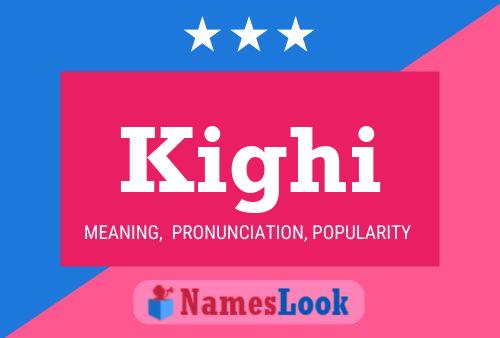 Kighi Name Poster