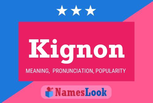 Kignon Name Poster