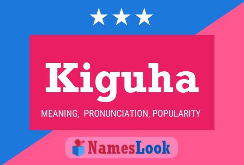 Kiguha Name Poster