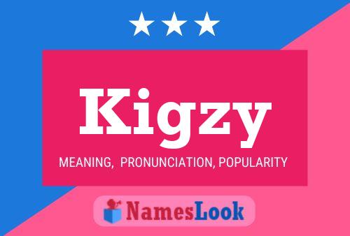 Kigzy Name Poster