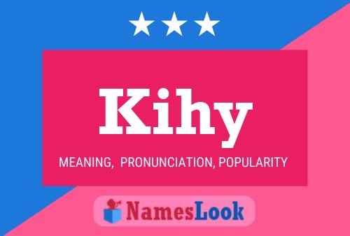 Kihy Name Poster