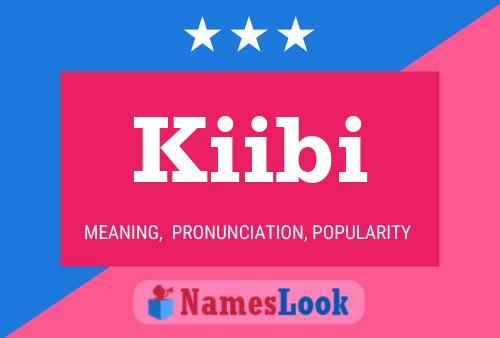 Kiibi Name Poster