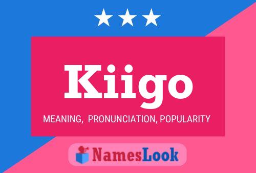 Kiigo Name Poster