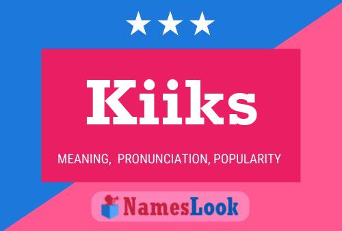 Kiiks Name Poster