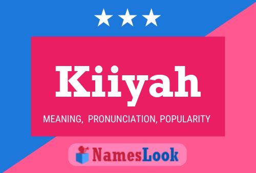 Kiiyah Name Poster