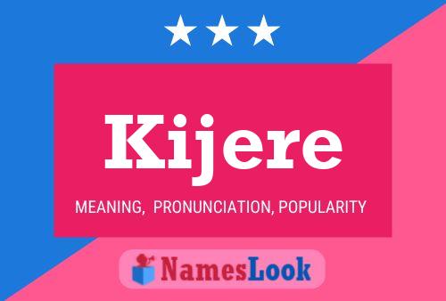 Kijere Name Poster