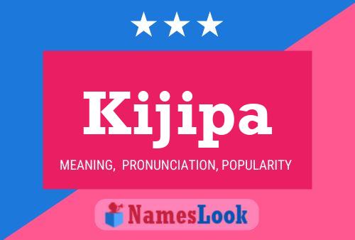 Kijipa Name Poster