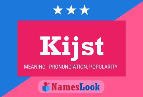 Kijst Name Poster