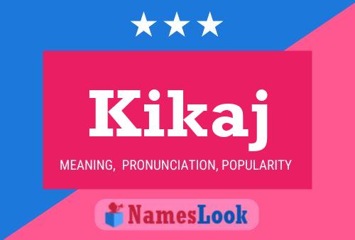 Kikaj Name Poster