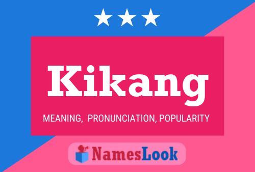 Kikang Name Poster