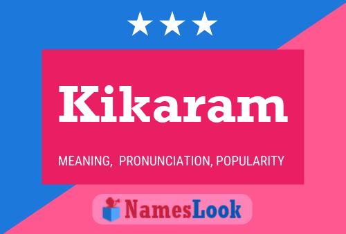 Kikaram Name Poster