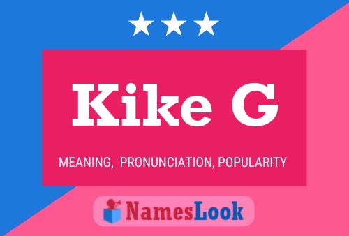 Kike G Name Poster