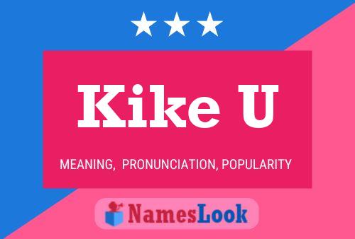 Kike U Name Poster