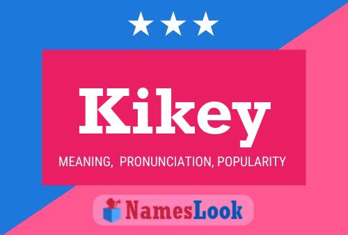 Kikey Name Poster