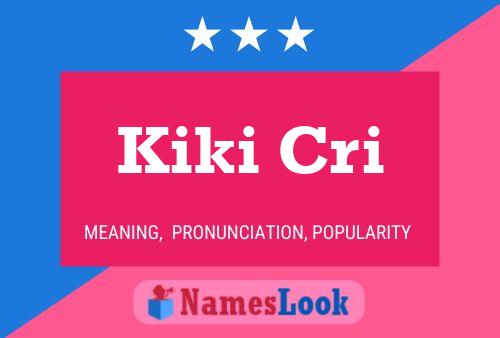 Kiki Cri Name Poster