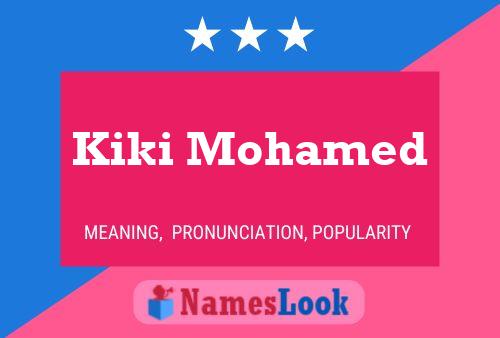 Kiki Mohamed Name Poster