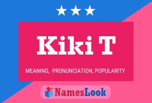 Kiki T Name Poster