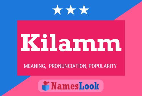 Kilamm Name Poster