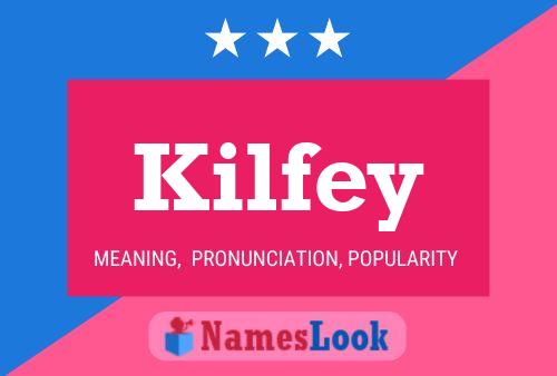 Kilfey Name Poster