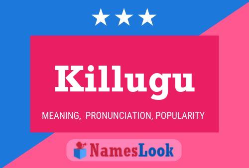 Killugu Name Poster