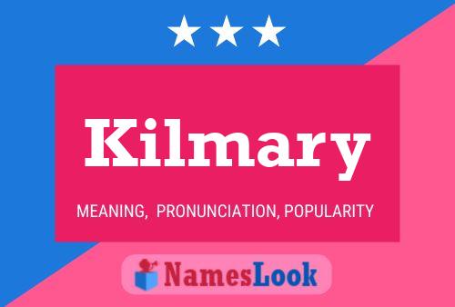 Kilmary Name Poster