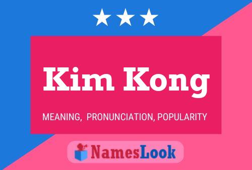 Kim Kong Name Poster