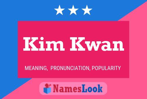 Kim Kwan Name Poster