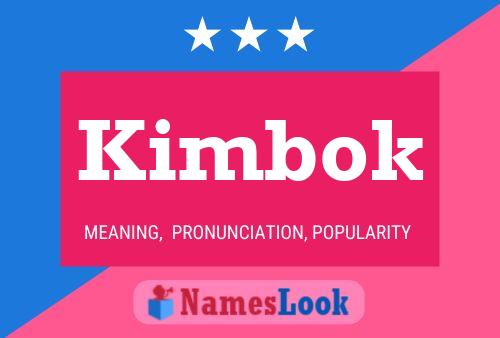 Kimbok Name Poster