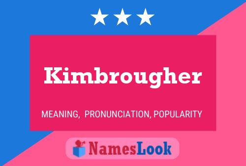 Kimbrougher Name Poster