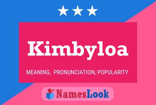 Kimbyloa Name Poster