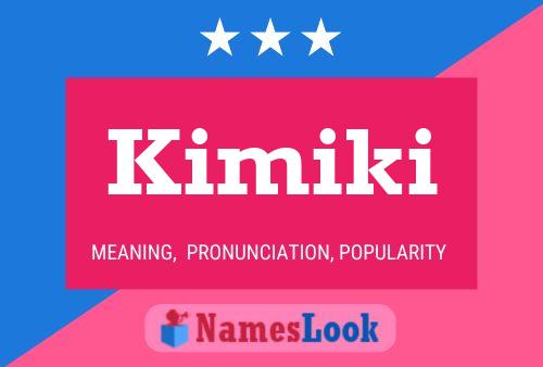 Kimiki Name Poster