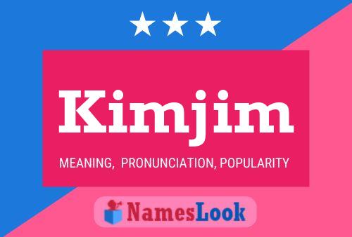 Kimjim Name Poster