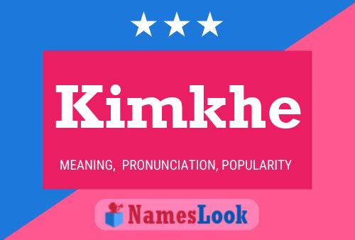 Kimkhe Name Poster