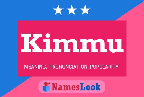 Kimmu Name Poster