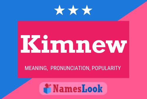 Kimnew Name Poster