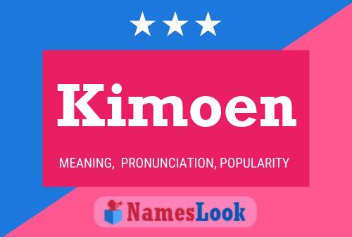 Kimoen Name Poster