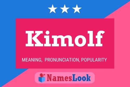 Kimolf Name Poster