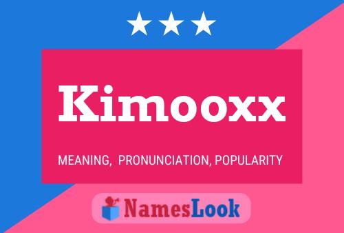 Kimooxx Name Poster